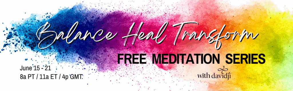 balance heal transform free meditation series with davidji